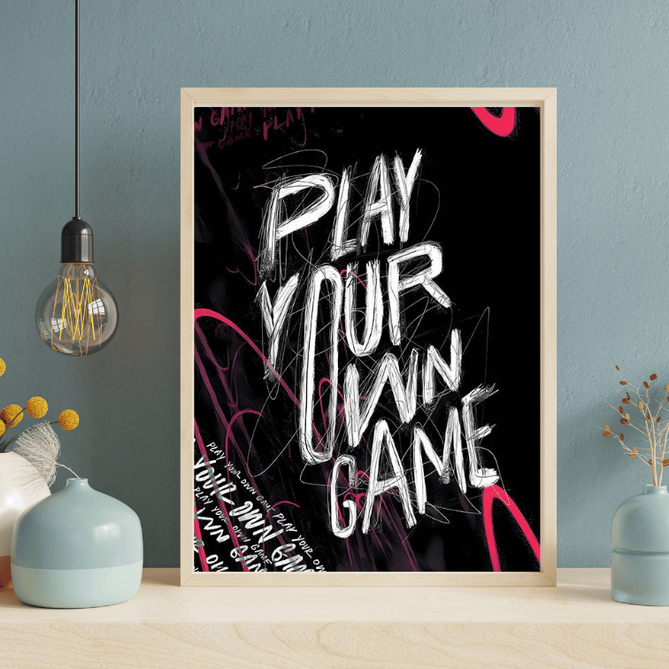 Poster - Play Your Game