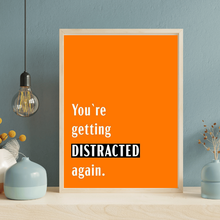Poster - Distracted