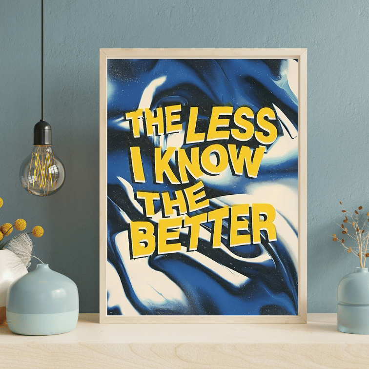 Poster - The Less I Know