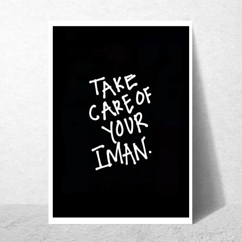 Poster - Take Care Of Your Iman